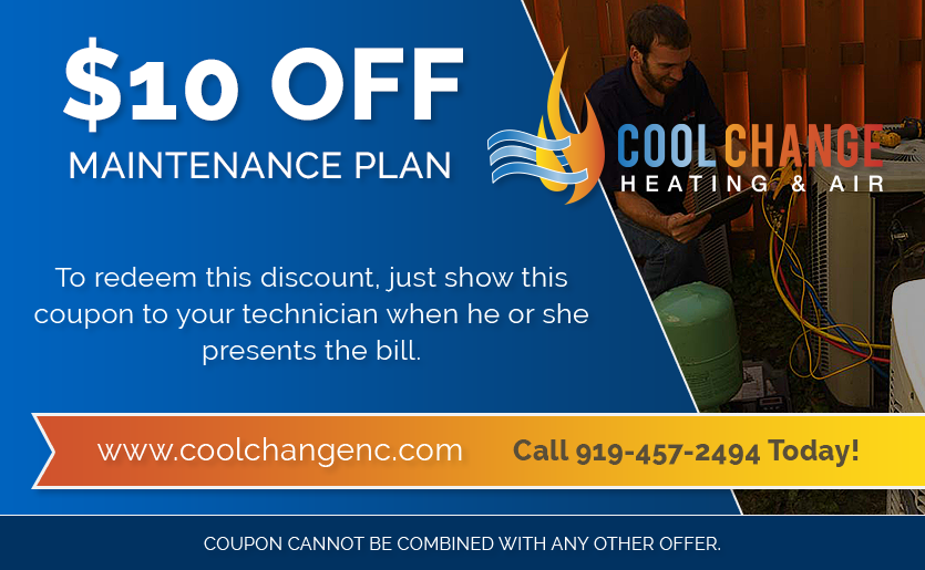 $10 off discount for HVAC maintenance plan from Cool Change Heating & Air in Raleigh NC
